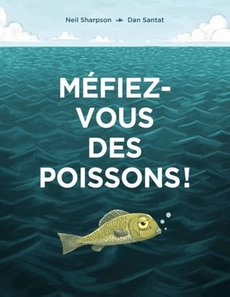 Méfiez vous des poissons